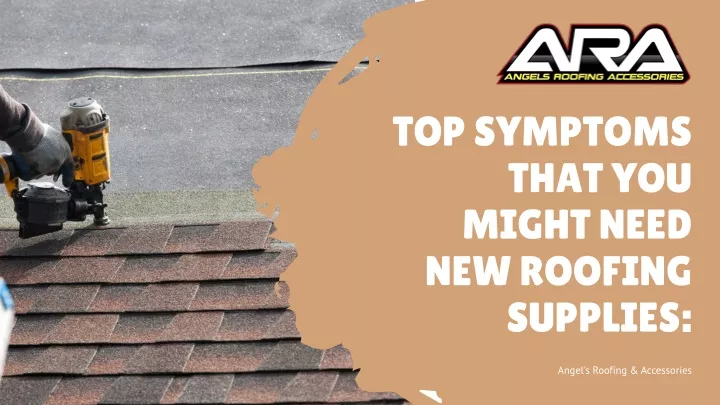 top symptoms that you might need new roofing