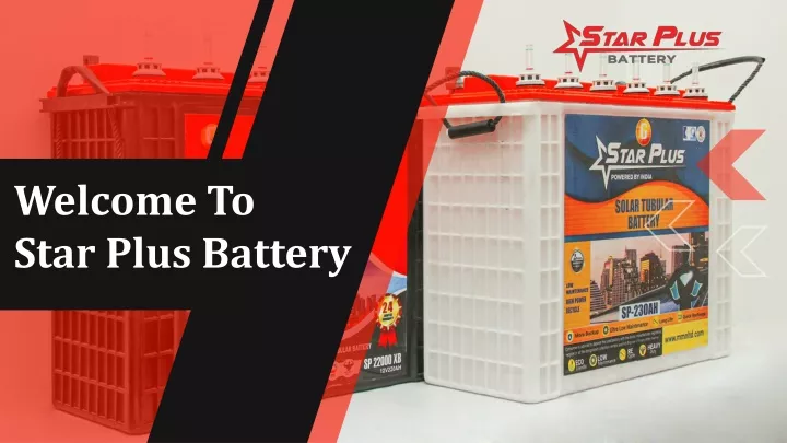 welcome to star plus battery