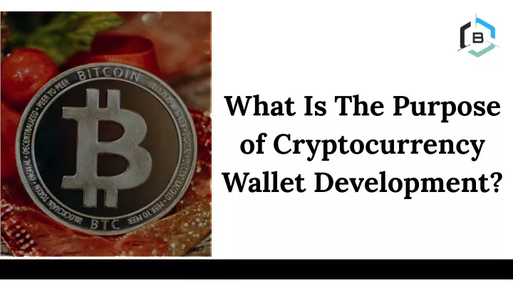 what is the purpose of cryptocurrency wallet