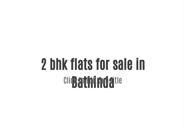 2 bhk flats for sale in bathinda