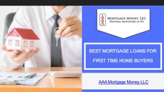 Best Mortgage Loans for First Time Home Buyers