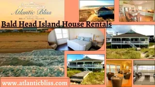 Get Amazing Bald Head Island House Rentals– Atlantic Bliss