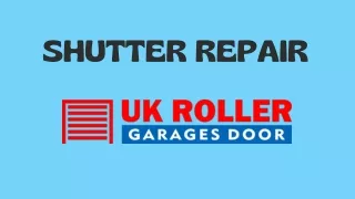 Shutter repair