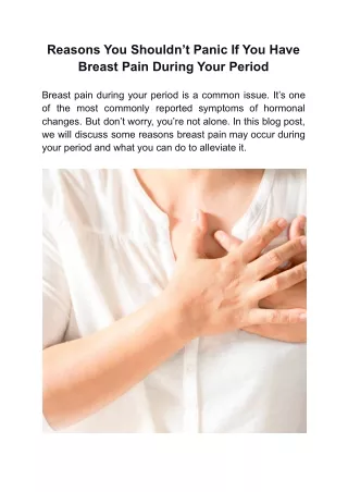 Reasons You Shouldn’t Panic If You Have Breast Pain During Your Period