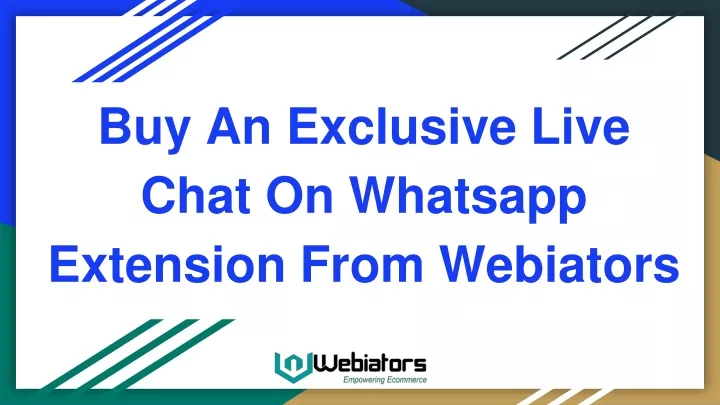 buy an exclusive live chat on whatsapp extension