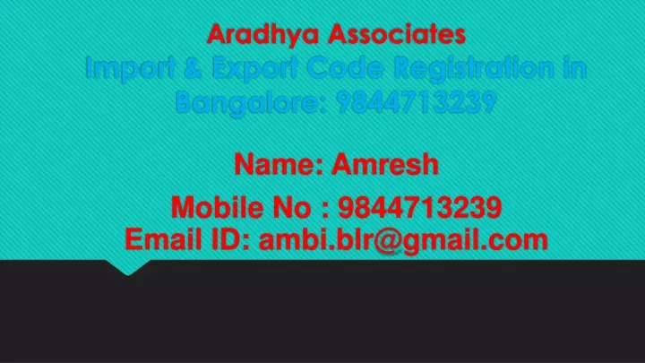 aradhya associates import export code registration in bangalore 9844713239