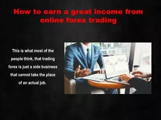 How to earn a great income from online forex trading