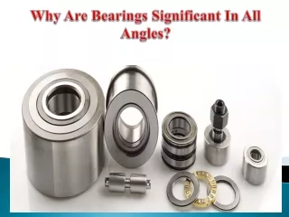 Why Are Bearings Significant In All Angles