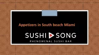 Appetizers in South beach Miami
