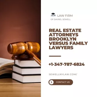 Real estate attorneys Brooklyn versus family lawyers
