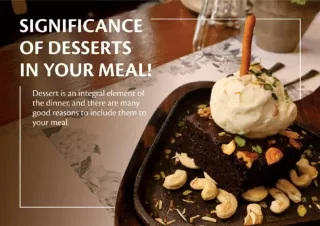 What is the significance of desserts in your meal