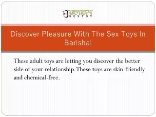 Discover Pleasure With The Sex Toys In Barishal