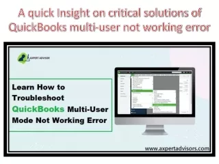 A quick Insight on critical solutions of QuickBooks multi-user not working error