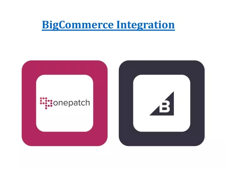 bigcommerce integration