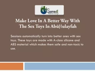 Make Love In A Better Way With The Sex Toys In AbūḨulayfah
