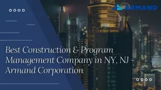 Best Construction & Program Management Company in NY, NJ - Armand Corporation