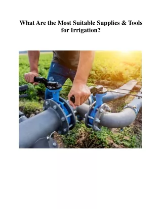 What Are the Most Suitable Supplies & Tools for Irrigation