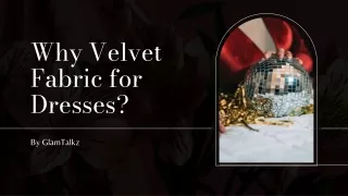 Why Velvet Fabric for Dresses?