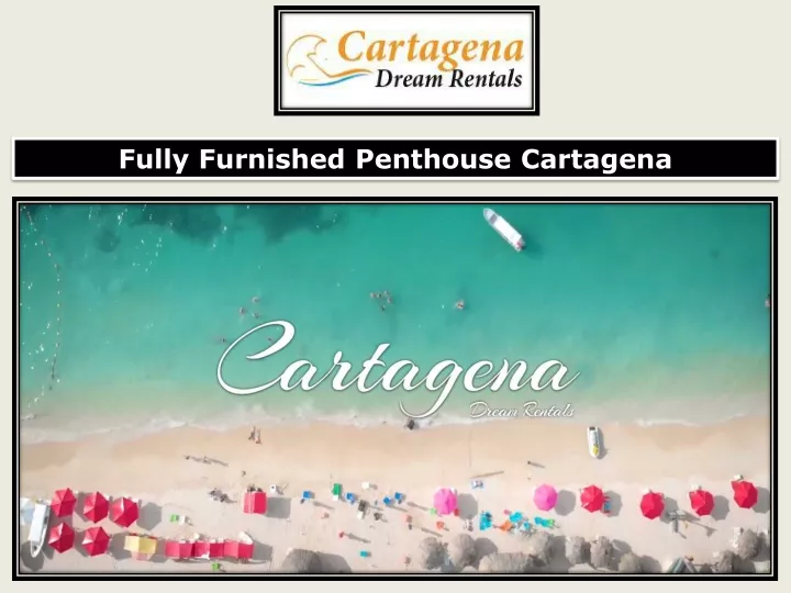 f ully f urnished p enthouse cartagena