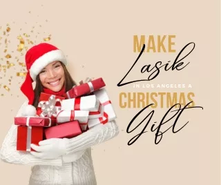 Make LASIK in Los Angeles a Christmas Gift
