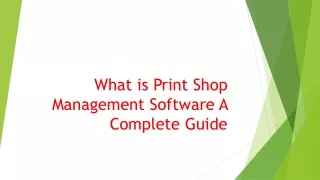 What is Print Shop Management Software A Complete Guide