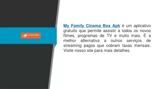 My Family Cinema Box Apk  Myfamilycinema.app