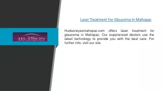 Laser Treatment For Glaucoma In Mahopac | Hudsoneyesmahopac.com