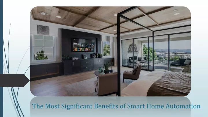 the most significant benefits of smart home automation