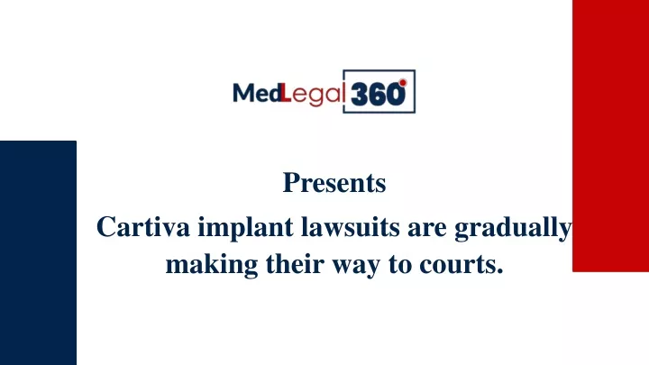 presents cartiva implant lawsuits are gradually