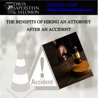 THE BENEFITS OF HIRING AN ATTORNEY AFTER AN ACCIDENT