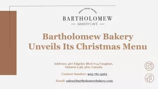 Bartholomew Bakery Unveils Its Christmas Menu