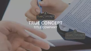 True Concept Title provide Regional and National Residential and Commercial Banks, Lenders, Builders, Realtors, and Loan