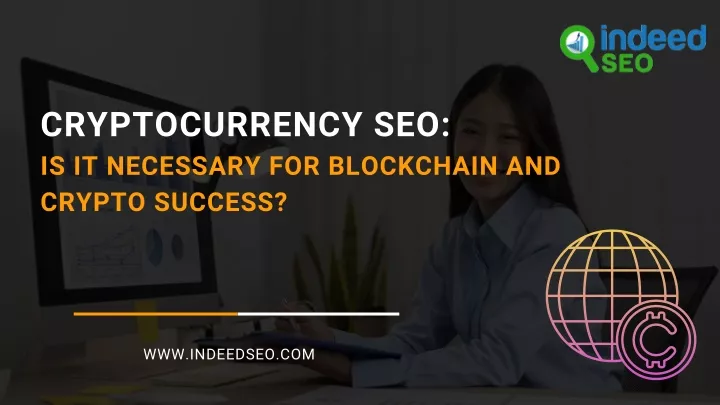 cryptocurrency seo is it necessary for blockchain