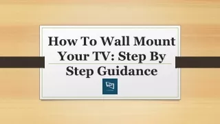 How To Wall Mount Your TV: Step By Step Guidance