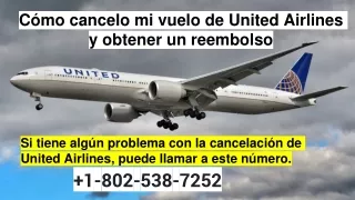 Cómo cancelo mi vuelo de United Airlines y obtener un reembolso