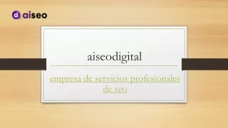 Empresa de Servicios Profesionales SEO | aiseodigital.com