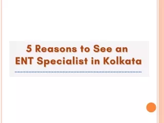 5 Reasons to See an  ENT Specialist in Kolkata - AMRI Hospitals
