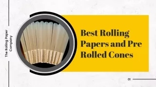 best rolling papers and pre rolled cones
