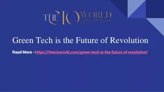 green tech is the future of revolution