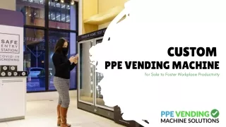 Custom PPE Vending Machine for Sale to Foster Workplace Productivity