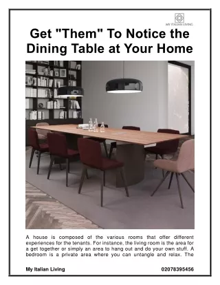 Get Them To Notice the Dining Table at Your Home