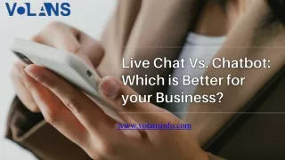 Which is better for your business, live chat or a chatbot?