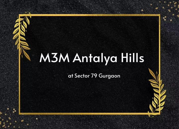 m3m antalya hills