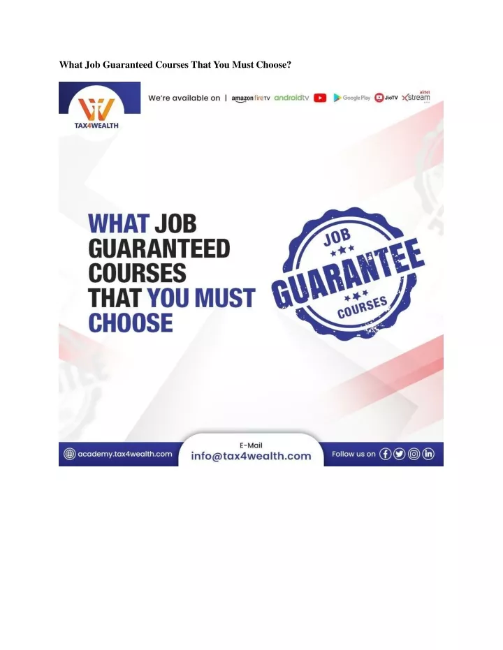 what job guaranteed courses that you must choose