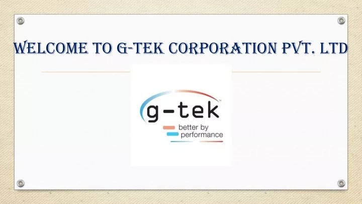 welcome to g tek corporation pvt ltd