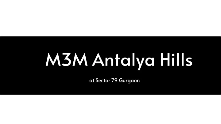 m3m antalya hills