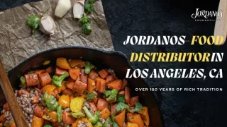 Jordanos - Food Distributor In Los Angeles, CA