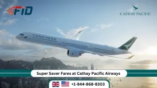 Super Saver Fares at Cathay Pacific Airways