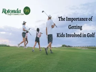 The importance of getting kids involved in golf