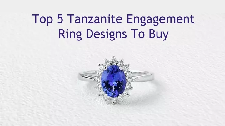 top 5 tanzanite engagement ring designs to buy